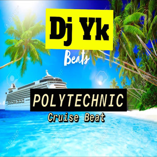 DJ Yk Beats – Polytechnic Cruise Beat (Instrumental)