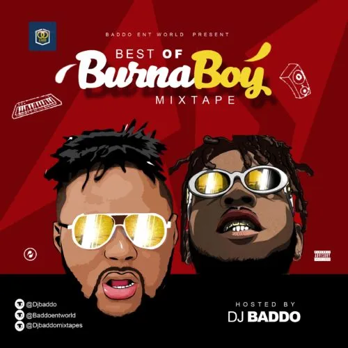 [Mixtape] DJ Baddo – “Best Of Burna Boy Mix”
