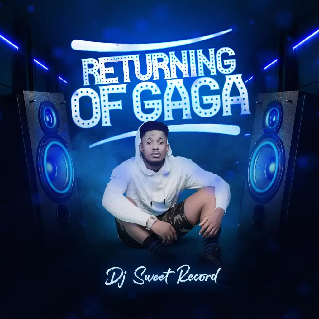 DJ Sweet Record – Returning Of Gaga (Mixtape)