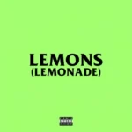 AKA – Lemons (Lemonade) Ft. Nasty C