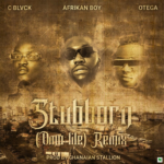 Afrikan Boy – Stubborn (Omo Lile) Remix ft. C Blvck & Otega