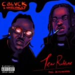 C Blvck – Tear Rubber ft Naira Marley