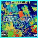 Kizz Daniel – Pah Poh (Song)