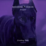 Madonna – Frozen (Fireboy DML Remix) Ft Sickick & Fireboy DML