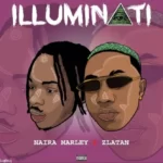 Naira Marley x Zlatan ibile – Illuminati