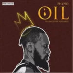 Phyno – OIL