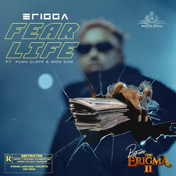 Erigga – Fear Life Ft. Funckleff & Iron Side