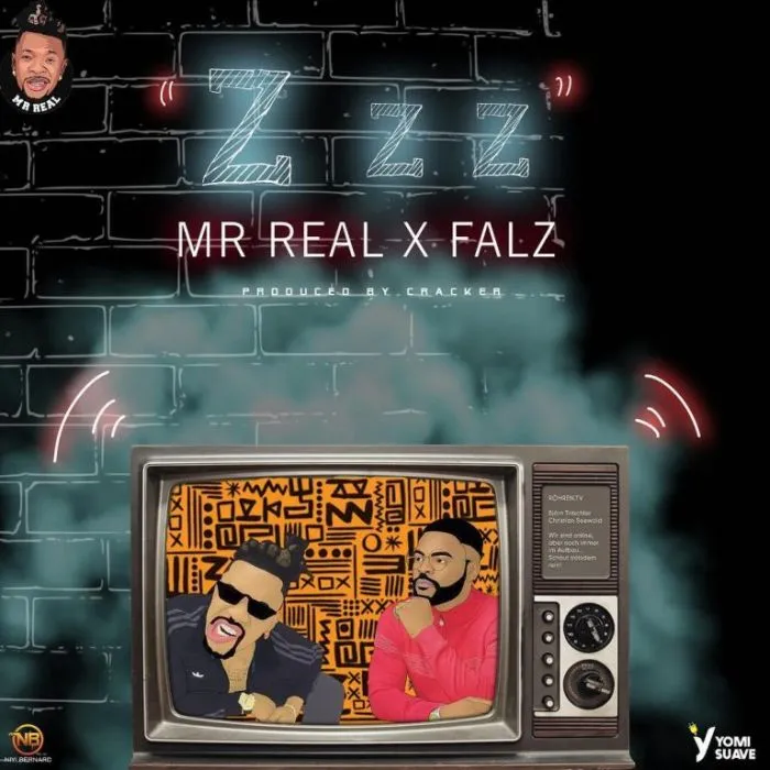 Mr Real – Zzz Ft. Falz