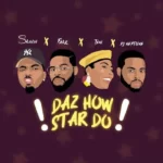 Skiibii – Daz How Star Do Ft. Falz, Teni & DJ Neptune