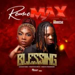Blessing by Romeo Max Ft. Ugoccie