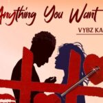 Vybz Kartel – Anything You Want Girl