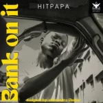 Hitpapa – Bank On It