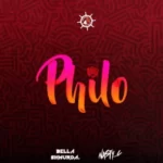 Bella Shmurda – Philo (Remix) Ft. Nasty C