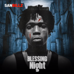Sanbillz – Blessing Night