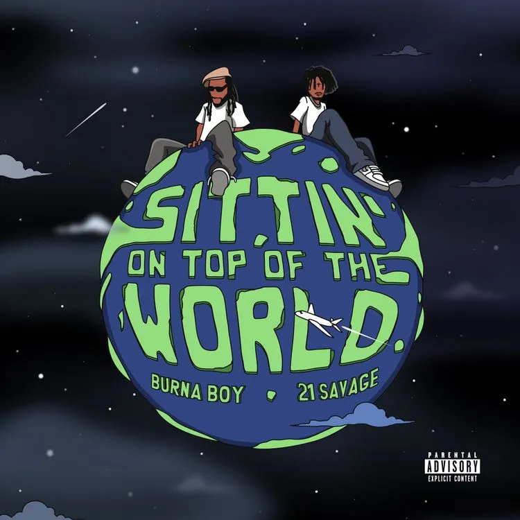 Burna Boy – Sittin’ On Top Of The World (Remix) Ft. 21 Savage