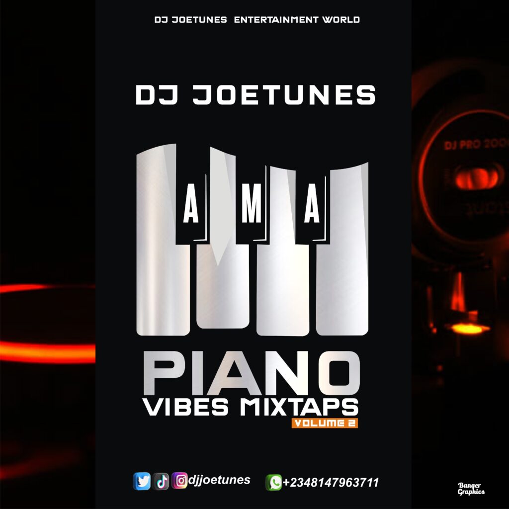 DJ Joetunes – Amapiano Vibes Mixtape Vol.2