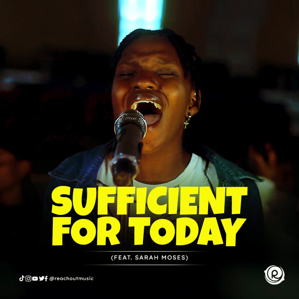 ReachOut Music – Sufficient For Today