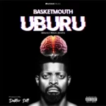 Basketmouth – Uburu EP