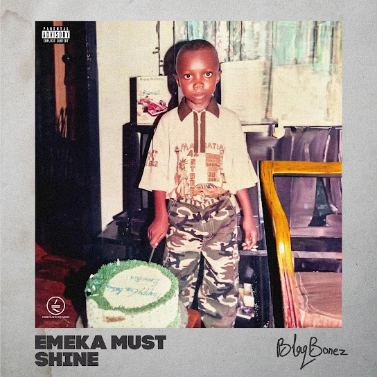 Blaqbonez-–-Emeka-Must-Shine-EP
