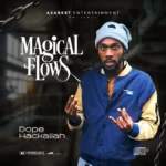 Dope Hackaliah – Magical Flows (Album)