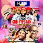 Igbo Hype Mixtape – Alabareports Promotions Ft Dj Max Aka King Of Djs & Hypeman Kc
