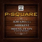 P Square – Bring It On ft. Dave Scott