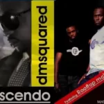 DMSQUARED – Cresendo feat Rooftop MCs
