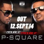 P-Square – Collabo Ft. Don Jazzy