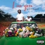 Del B – Luv You Ft. Majeeed
