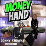 Donny Crown – Money For Hand Ft. Mohbad