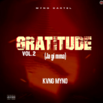 Kvng Myno – Gratitude Vol 2 (Ja Gi Mma)